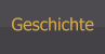 Geschichte