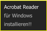 Acrobat Readerfür Windows installieren!!
