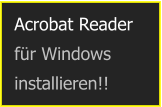 Acrobat Readerfür Windows installieren!!